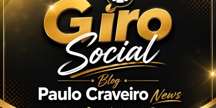Giro Social do Blog Paulo Craveiro News